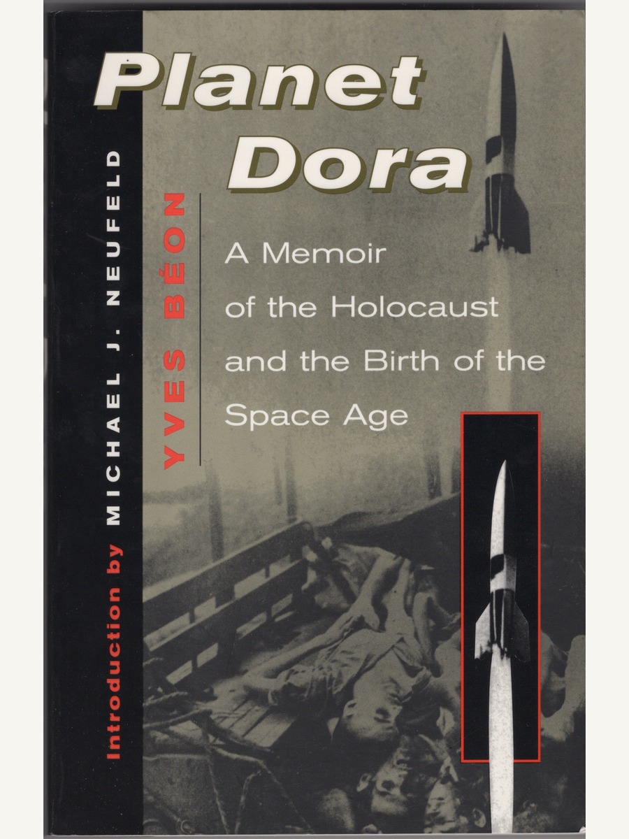 Cover of Planet Dora: A Memoir of the Holocaust and the Birth of the Space Age.