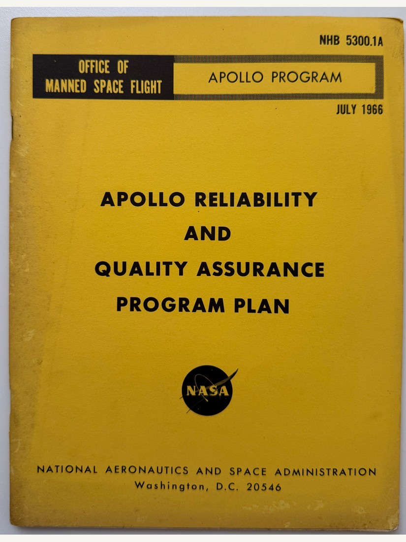 Apollo Reliability and Quality Assurance Program Plan, NHB 5300.1A, July 1966