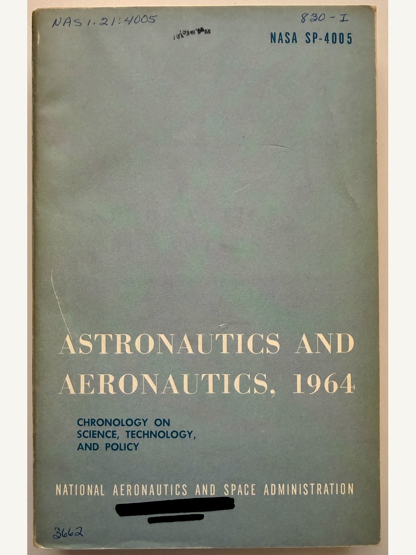 Astronautics and Aeronautics, 1964: Chronology on Science, Technology, and Policy, NASA SP-4005