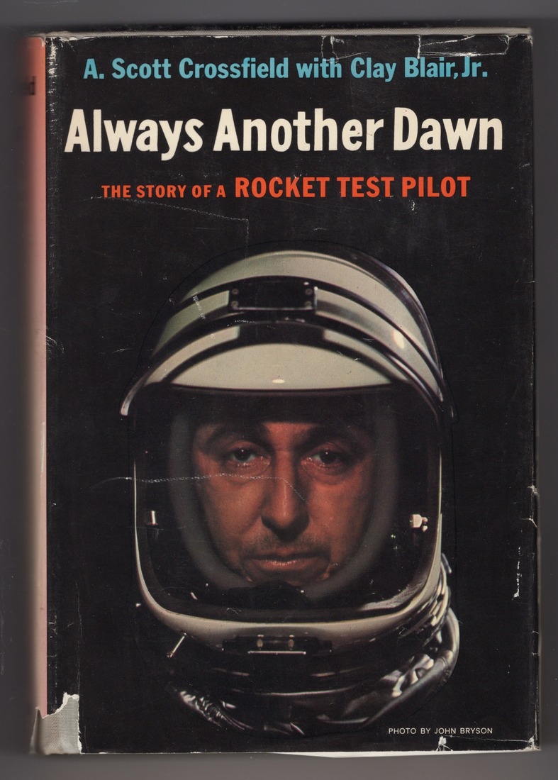 Cover of Always Another Dawn: The Story of a Rocket Test Pilot.