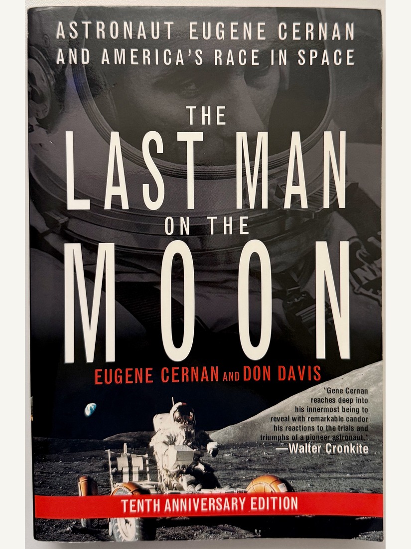 The Last Man on the Moon: Astronaut Eugene Cernan and America's Race in Space, Tenth Anniversary Edition, St. Martin's Griffin, 2009