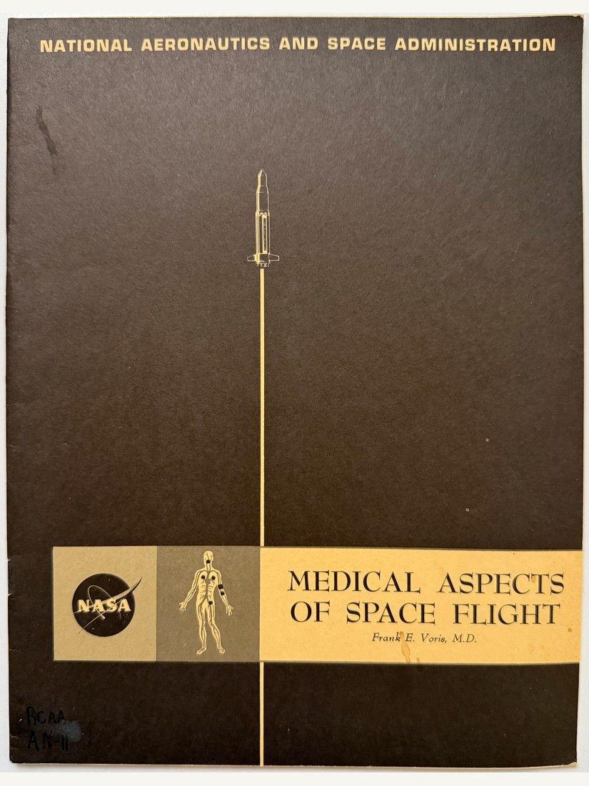 Medical Aspects of Space Flight, NASA EP-17, by Frank B. Voris, M.D.