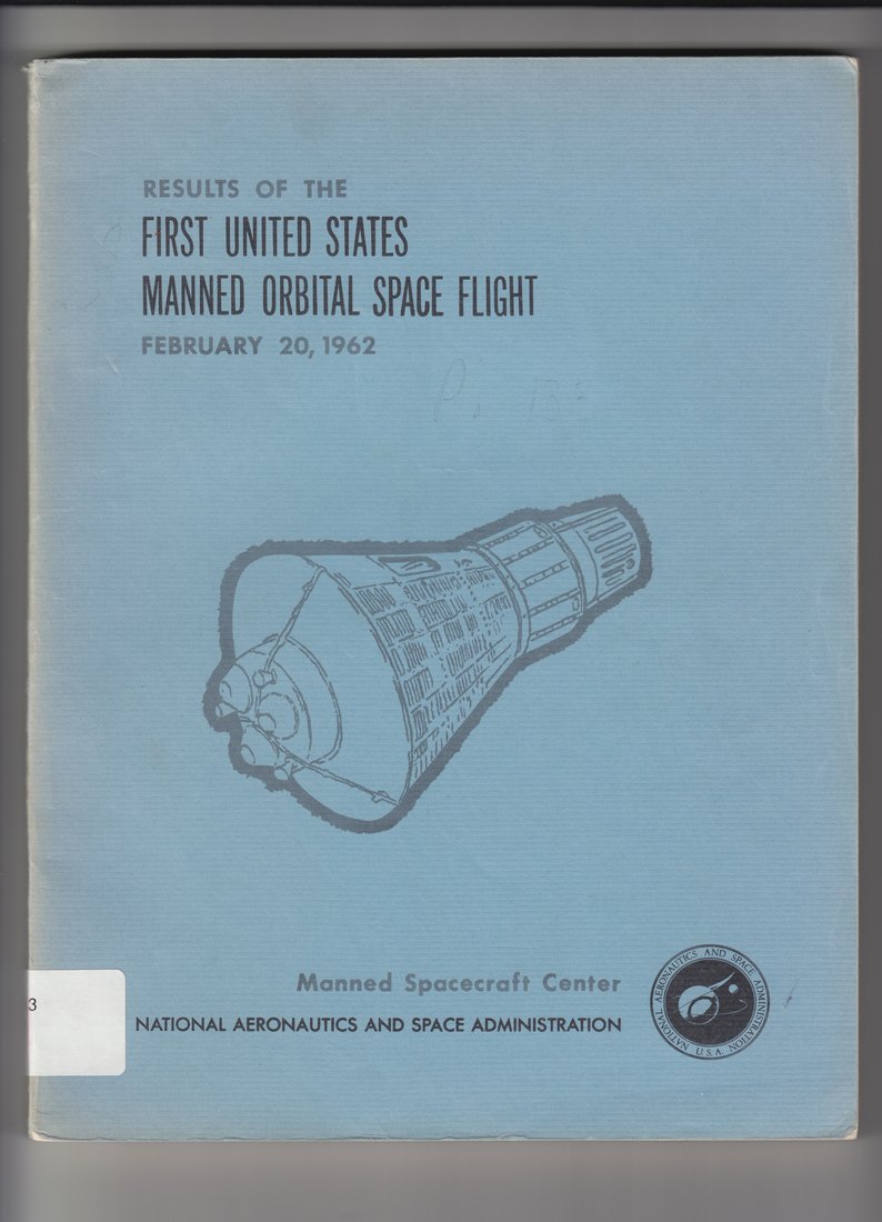 Results of the First U.S. Manned Orbital Space Flight