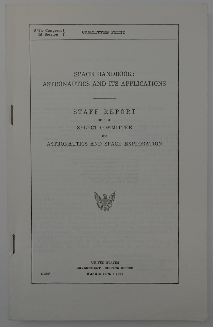 Space Handbook: Astronautics and Its Applications, Committee Print, 1959
