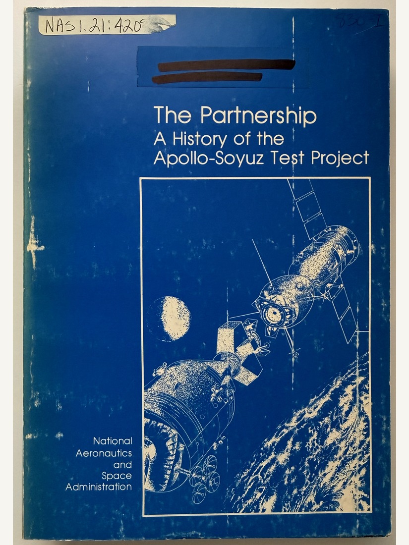 The Partnership: A History of the Apollo-Soyuz Test Project, NASA SP-4209, 1978