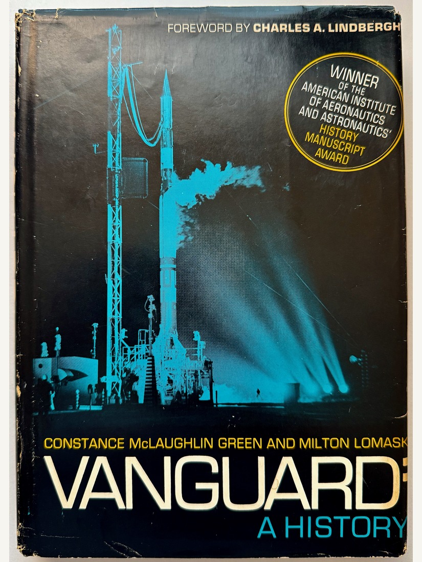 Vanguard: A History, Constance McLaughlin Green and Milton Lomask, Smithsonian Institution Press, 1971