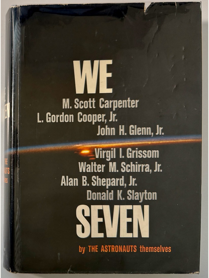 We Seven, by the Astronauts Themselves, Simon and Schuster, first printing, 1962