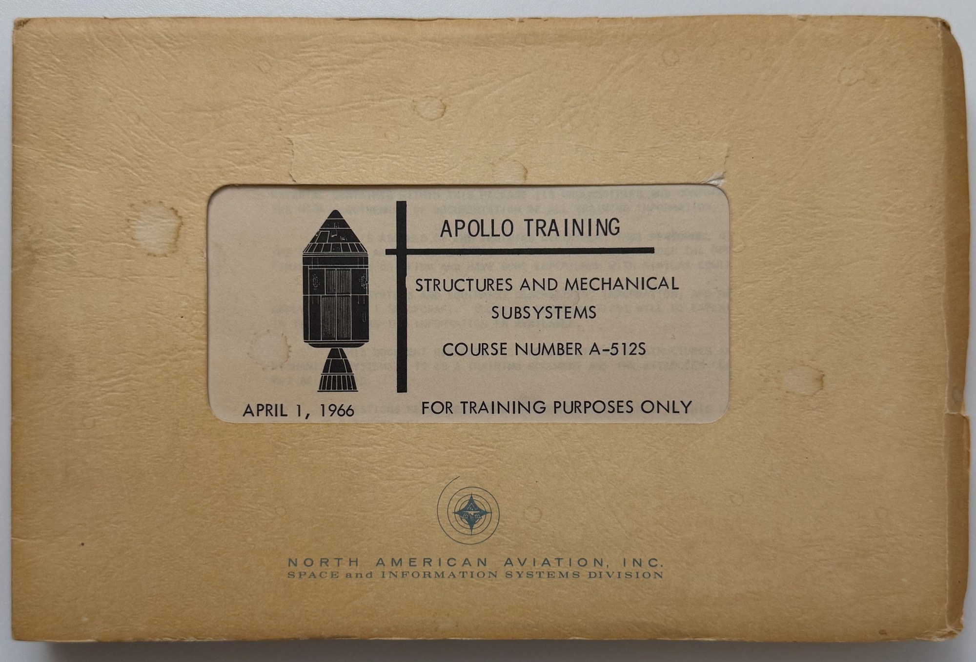 Cover of Apollo Training: Structures and Mechanical Subsystems, Course Number A-512S, North American Aviation, dated April 1, 1966