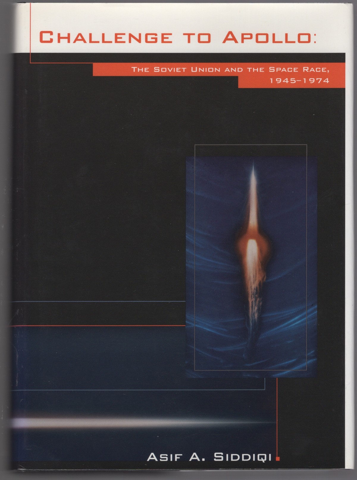 Cover of Challenge to Apollo: The Soviet Union and the Space Race, 1945-1974