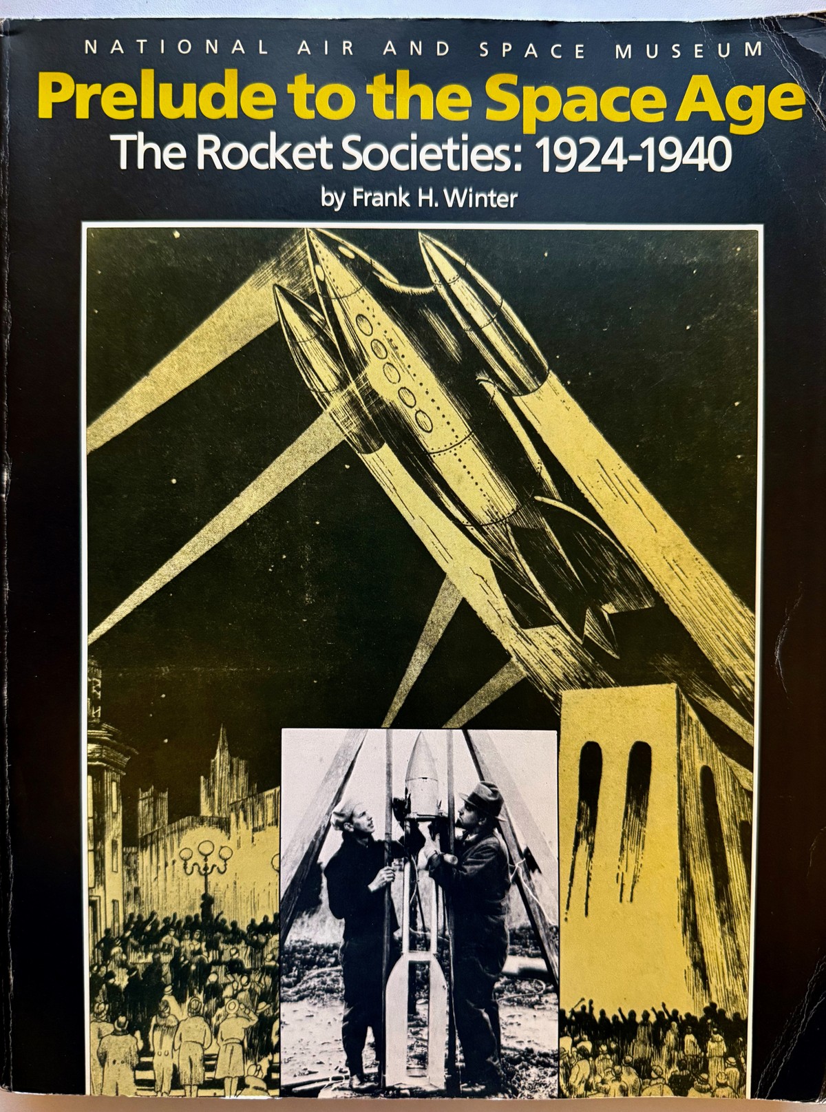 Cover of Prelude to the Space Age: The Rocket Societies, 1924-1940